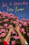 Ruane, Rose - This Is Yesterday