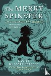 Ortberg, Daniel Mallory - The Merry Spinster