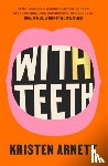 Arnett, Kristen - With Teeth