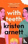 Arnett, Kristen - With Teeth