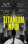 Harkaway, Nick - Titanium Noir