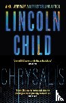 Child, Lincoln - Chrysalis
