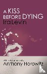 Levin, Ira - A Kiss Before Dying