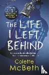 McBeth, Colette - The Life I Left Behind