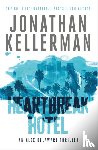 Kellerman, Jonathan - Heartbreak Hotel (Alex Delaware series, Book 32)
