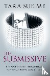 Me, Tara Sue - The Submissive: Submissive 1