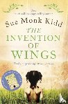 Kidd, Sue Monk - The Invention of Wings