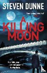 Dunne, Steven - A Killing Moon (DI Damen Brook 5)