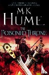 Hume, M. K. - The Poisoned Throne (Tintagel Book II)