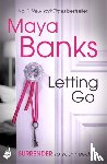 Banks, Maya (Author) - Letting Go: Surrender Trilogy Book 1