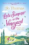 Thomas, Jo - Late Summer in the Vineyard