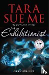 Me, Tara Sue - The Exhibitionist: Submissive 6