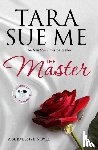 Me, Tara Sue - The Master: Submissive 7