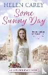 Carey, Helen - Some Sunny Day (Lavender Road 2)
