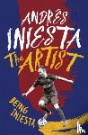 Iniesta, Andres - The Artist: Being Iniesta