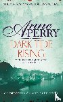 Perry, Anne - Dark Tide Rising (William Monk Mystery, Book 24)