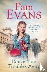 Evans, Pamela - Dance Your Troubles Away
