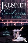 Kenner, J. - Stark After Dark: A Stark Ever After Anthology (Take Me, Have Me, Play My Game, Seduce Me)
