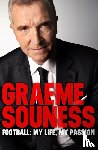 Souness, Graeme - Graeme Souness – Football: My Life, My Passion