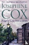 Cox, Josephine - Angels Cry Sometimes