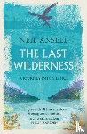 Ansell, Neil - The Last Wilderness