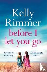 Rimmer, Kelly - Before I Let You Go