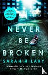 Hilary, Sarah - Never Be Broken (D.I. Marnie Rome 6)