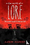 Mahnke, Aaron - The World of Lore, Volume 1: Monstrous Creatures