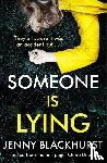 Blackhurst, Jenny - Someone Is Lying