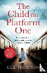 Thompson, Gill - The Child On Platform One