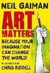 Gaiman, Neil - Art Matters