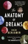 Benjamin, Chloe - The Anatomy of Dreams