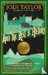 Taylor, Jodi - And the Rest is History