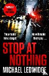 Ledwidge, Michael - Stop At Nothing