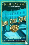 Taylor, Jodi - Long Story Short (short story collection)