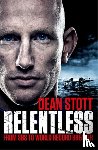 Stott, Dean - Relentless