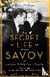 Williams, Olivia - The Secret Life of the Savoy