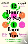 Poulet, Olivia, Dobiesz, Laurence - 12 Hours To Say I Love You
