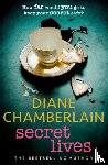 Chamberlain, Diane - Secret Lives: Discover family secrets in this emotional page-turner from the Sunday Times bestselling author
