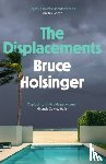 Holsinger, Bruce - The Displacements