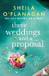 O'Flanagan, Sheila - Three Weddings and a Proposal