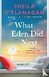 O'Flanagan, Sheila - What Eden Did Next