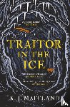 Maitland, K. J. - Traitor in the Ice