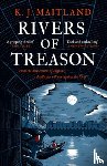 Maitland, K. J. - Rivers of Treason
