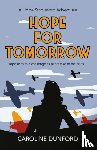 Dunford, Caroline - Hope for Tomorrow (Hope Stapleford Adventure 3)