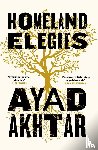 Ayad Akhtar - Homeland Elegies