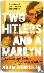 Andrusier, Adam - Two Hitlers and a Marilyn