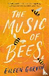 Garvin, Eileen - The Music of Bees
