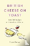 Parker, Steve - British Cheese on Toast