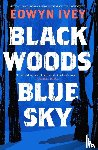 Ivey, Eowyn - Black Woods, Blue Sky